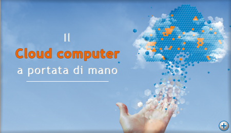Il Cloud Computer a poàrtata di mano